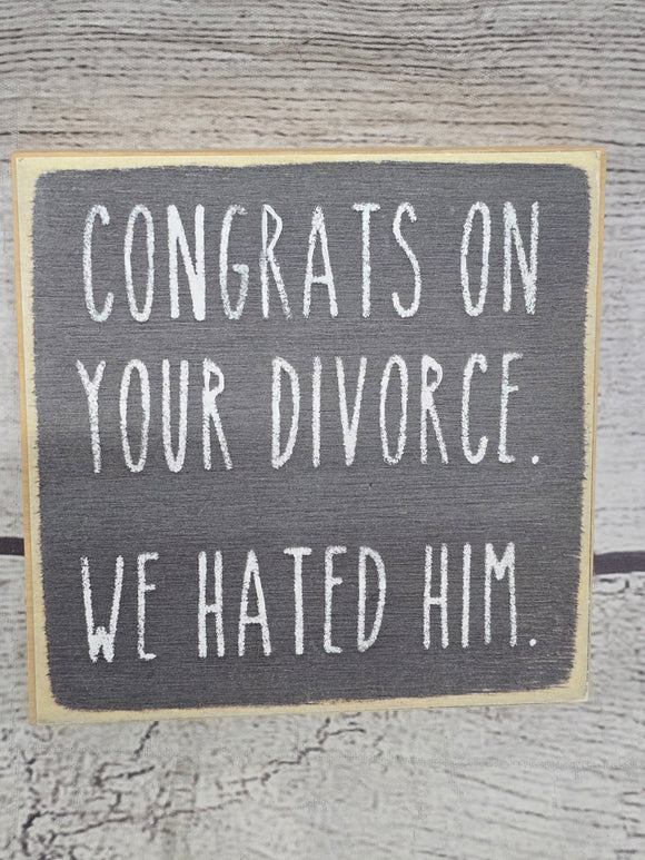 congrats on your divorce