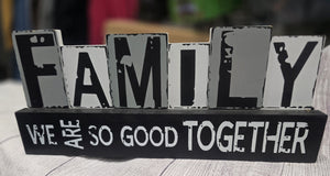 family we are so good together