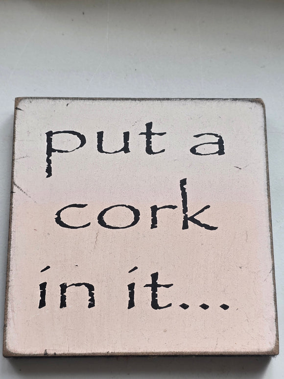 cork in it
